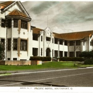 Pacific Hotel, Southport, circa 1940s. Photographer unidentified